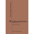Code of Federal Regulations Title 33, Navigation and Navigable Waters, Parts 125-199, 2019