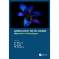 Luminescent Metal Oxides: Materials to Technologies