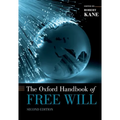 The Oxford Handbook of Free Will
