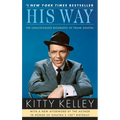 His Way: The Unauthorized Biography of Frank Sinatra