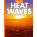 Curious about Heat Waves