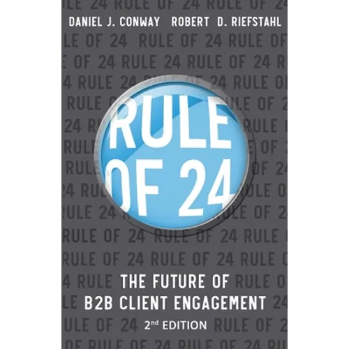 Rule of 24: The Future of B2B Client Engagement