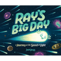 Ray's Big Day: A Journey at the Speed of Light