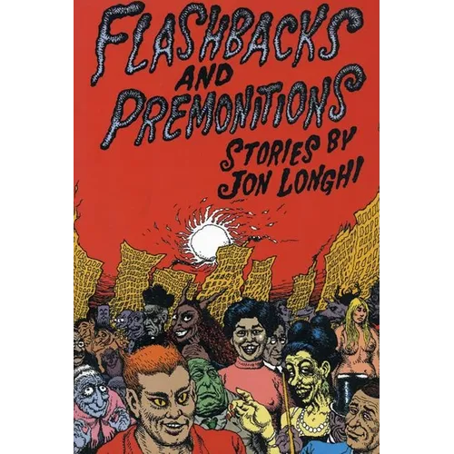 Flashbacks and Premonitions: Stories