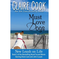 Must Love Dogs: New Leash on Life