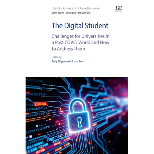 The Digital Student: Challenges for Universities in a Post Covid World and How to Address Them