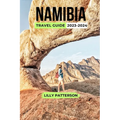 Namibia Travel Guide 2023-2024