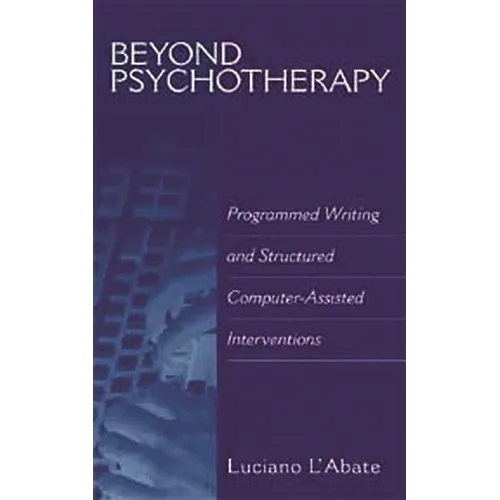 Beyond Psychotherapy: Programmed Writing and Structured Computer-Assisted Interventions