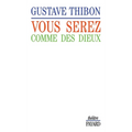Vous serez comme des dieux