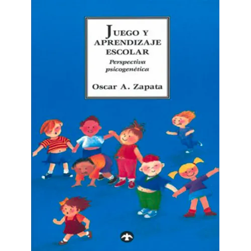 Juego Y Aprendizaje Escolar: Perspectiva Psicogenética