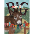 Radar's Big Adventure: The Story of a Real-Life One-Eared Donkey and His Extra-Special Friends