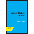 Management and Ideology: The Legacy of the International Scientific Management Movement