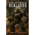 Malaformed Realities Volume 11