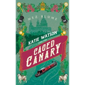 Katie Watson and the Caged Canary