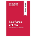 Las flores del mal de Charles Baudelaire (Guía de lectura): Resumen y análisis completo