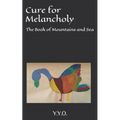 Cure for Melancholy: The Book of Mountains and Sea