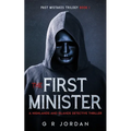 The First Minister: A Highlands and Islands Detective Thriller
