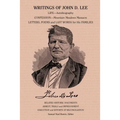 Writings of John D. Lee: Including His Autobiography, Eyewitness Accounts of That Important Event in Mormon History, the Mountain Meadows Massa