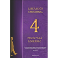 Liberación Emocional 4 Pasos Para Lograrlo