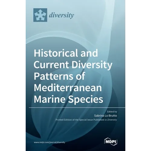 Historical and Current Diversity Patterns of Mediterranean Marine Species