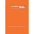 Buddhist Thought in India: Three Phases of Buddhist Philosophy