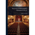 August Strindberg Dramaturgie.