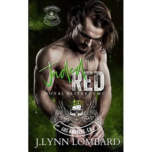 Jaded Red: Royal Bastards MC: Los Angeles Chapter