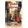 Hotel California: Inspired by the Hit 1976 Eagles Song