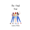 The Final Tear