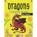 DRAGONS Coloring Book For Teens: An Adult Coloring Book with Cool Fantasy Dragons Design and Patterns For Stress Relief & Relaxation! (Unique gifts)