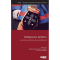 Indigenous Politics: Institutions, Representation, Mobilisation
