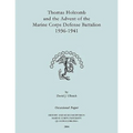 Thomas Holcomb and the Advent of the Marine Corps Defense Battallion 1936-1991