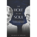 The Hole in my Soul: From Spiritual Bankruptcy to Spiritual Abundance