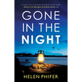 Gone in the Night: A totally heart-pounding and addictive crime thriller