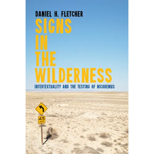 Signs in the Wilderness