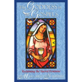 The Goddess in the Gospels: Reclaiming the Sacred Feminine