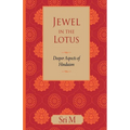 Jewel in the Lotus: Deeper Aspects of Hinduism