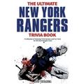 The Ultimate New York Rangers Trivia Book: A Collection of Amazing Trivia Quizzes and Fun Facts for Die-Hard Rangers Fans!