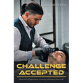 Challenge Accepted: Short stories of appreciation, overcoming, and inspiring ideas in life