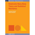 Relativistic Many-Body Theory and Statistical Mechanics