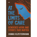 At the Limits of Care: Gendered Work and Stories That Matter