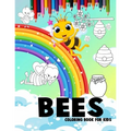 Bees coloring book For kids: Bees with beautiful rainbows coloring book for 3-4-5-6-7-8-9-10-11 and 12-year-olds