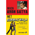 WHEN ARDH SATYA MET HIMMATWALA THE MANY LIVES OF 1980s' BOMBAY CINEMA