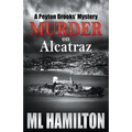 Murder on Alcatraz: A Peyton Brooks' Mystery