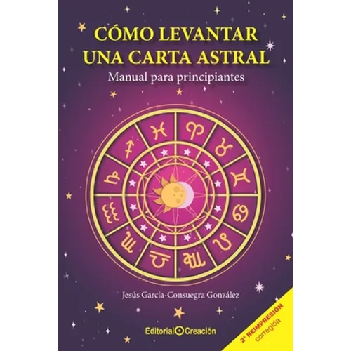 Cómo levantar una carta astral. Manual para principiantes