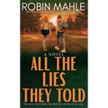 All the Lies They Told