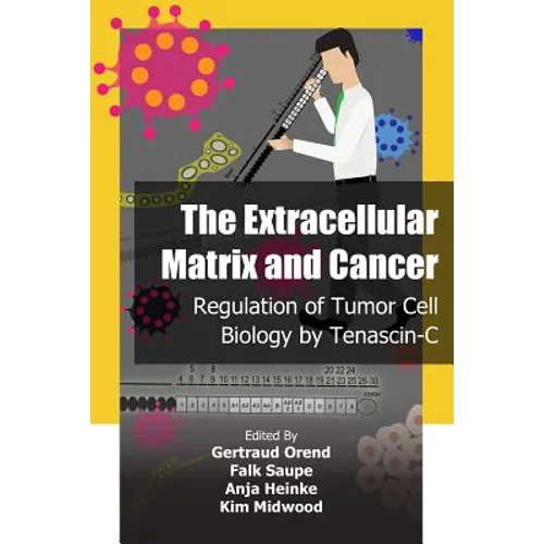 The Extracellular Matrix and Cancer: Regulation of Tumor Cell Biology by Tenascin-C