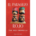 El Paraguas Rojo the Red Umbrella
