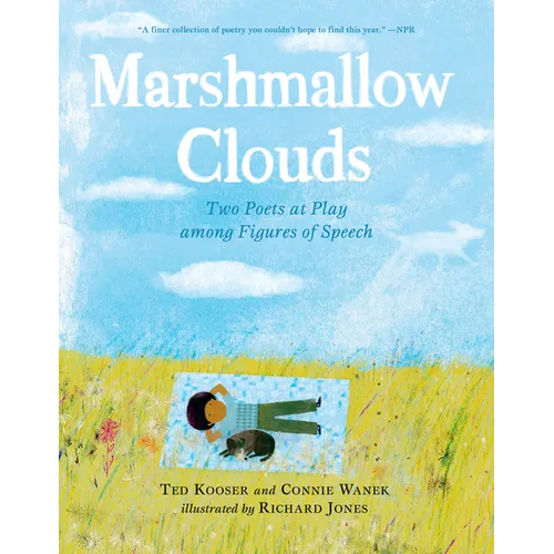 Marshmallow Clouds: Two Poets at Play Among Figures of Speech: (A Lyrical Book of Poems That Invites Readers Into Nature, Wonder, and Creative Express