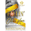 Fallin' For Another Chick's Man: A Hood Romance Novel